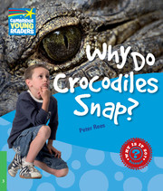 WHY 3 WHY DO CROCODILES SNAP?