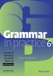 GRAMMAR IN PRACTICE 6 UP-INT