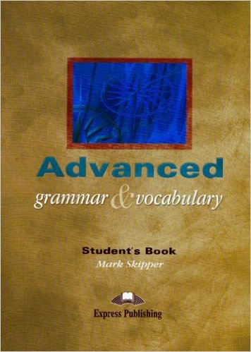 ADVANCED GRAMMAR AND VOCABULARY SB