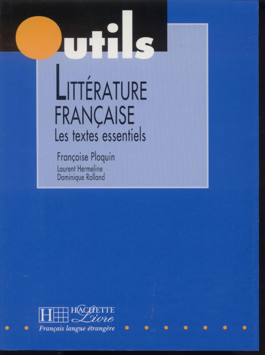 LITTERATURE FRANCAISE - TEXTES ESSENT*