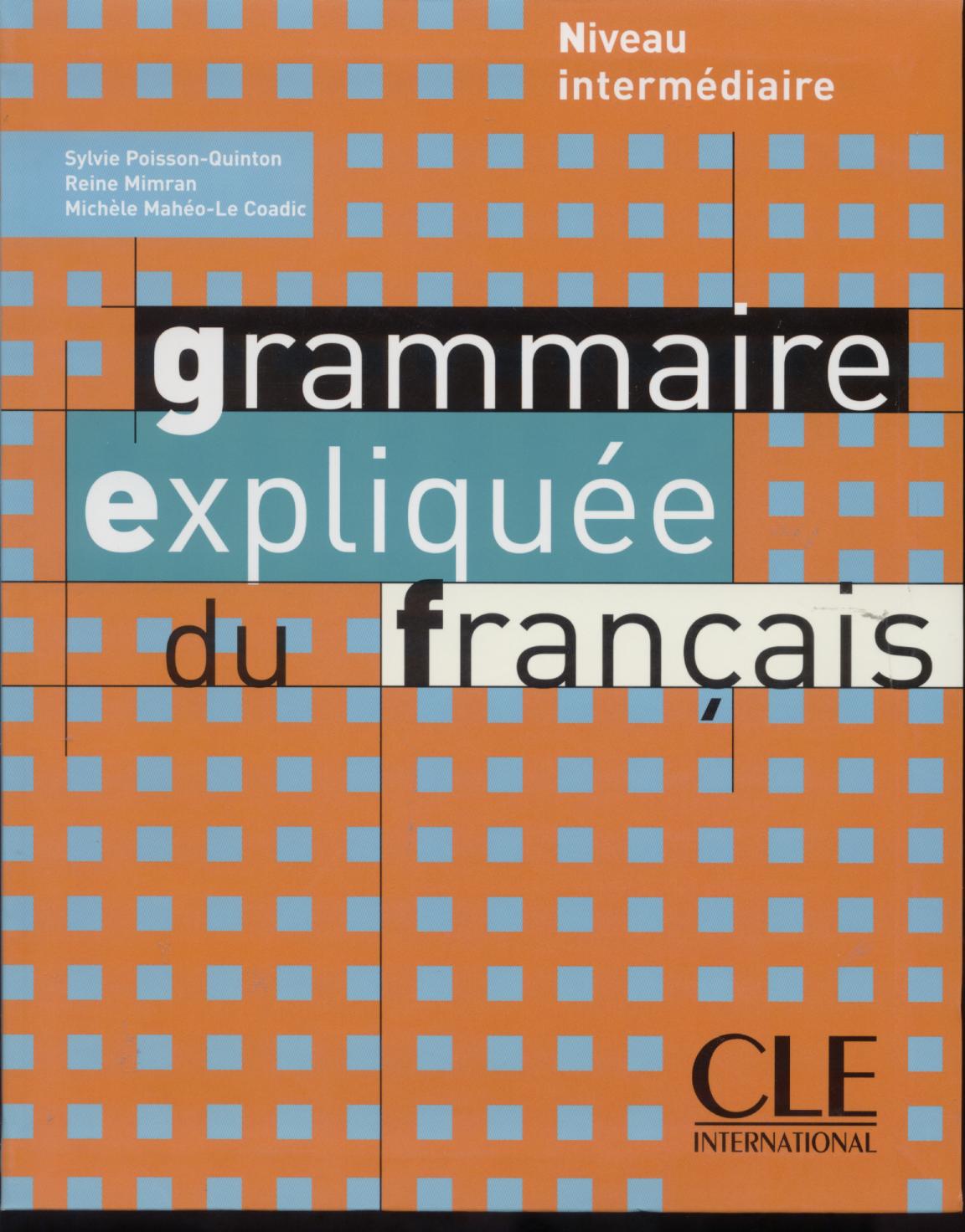 GRAMMAIRE EXPLIQUEE FRANC INT*