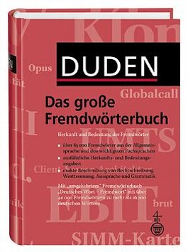 DUDEN GROSE FREMDWORTERBUCH*