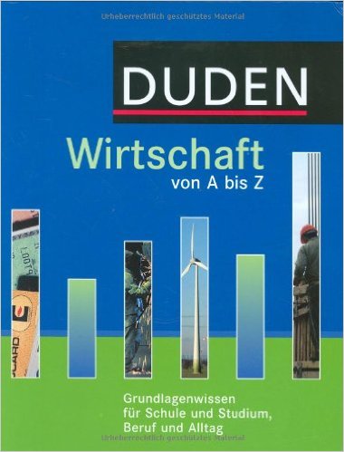 DUDEN LEXIKON DER WIRTSCHAFT A-Z*