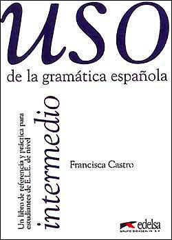 USO DE LA GRAMATICA 2 INTERMEDIO*