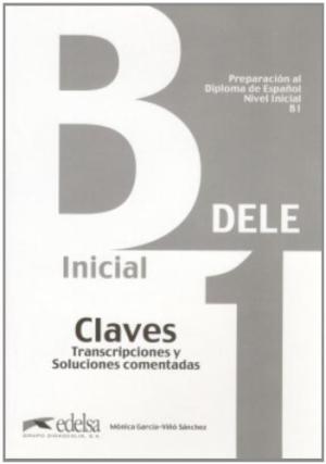 PREPARACION AL DELE B1 INICIAL CLAVES*